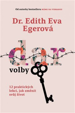 Kniha Dar volby Edith Eva  Egerová