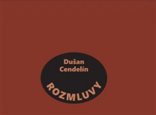 Book Rozmluvy Dušan  Cendelín