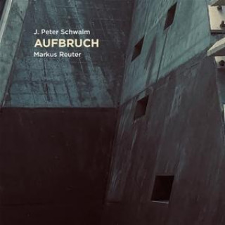 Zvok Aufbruch J. Peter Schwalm & Markus Reuter