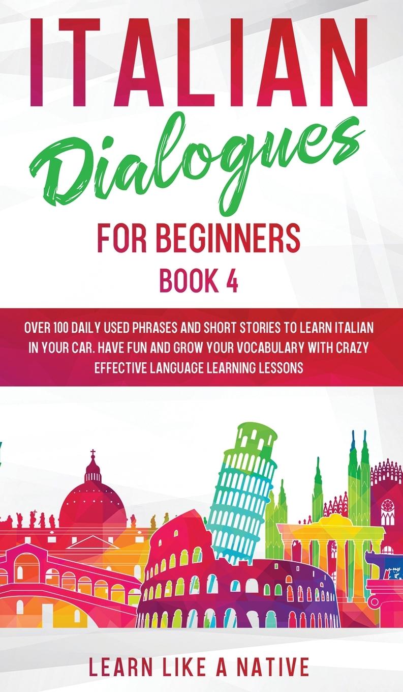 Kniha Italian Dialogues for Beginners Book 4 