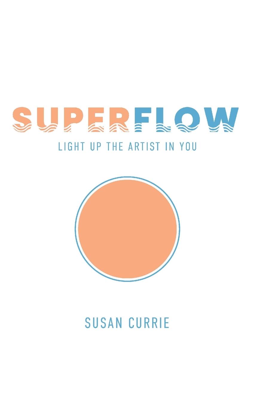 Knjiga Superflow Susan Currie