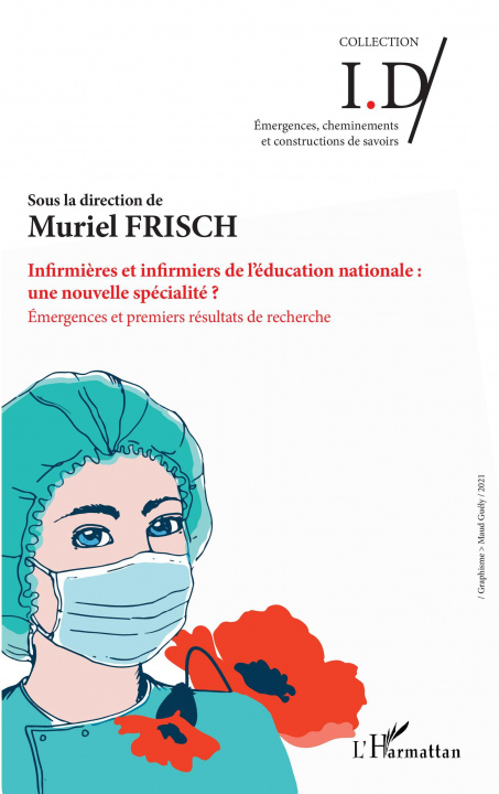 Libro Infirmi?res et infirmiers de l'éducation nationale : une nouvelle spécialité 