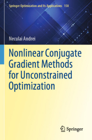 Book Nonlinear Conjugate Gradient Methods for Unconstrained Optimization Neculai Andrei