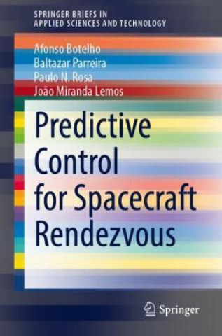 Knjiga Predictive Control for Spacecraft Rendezvous Jo?o Miranda Lemos