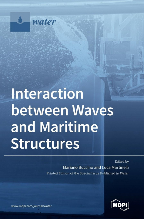 Knjiga Interaction between Waves and Maritime Structures Mariano Buccino