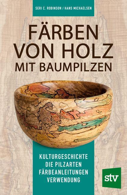 Kniha Färben von Holz mit Baumpilzen Hans Michaelsen