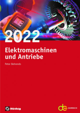 Kniha Jahrbuch für Elektromaschinenbau + Elektronik / Elektromaschinen und Antriebe 2022 