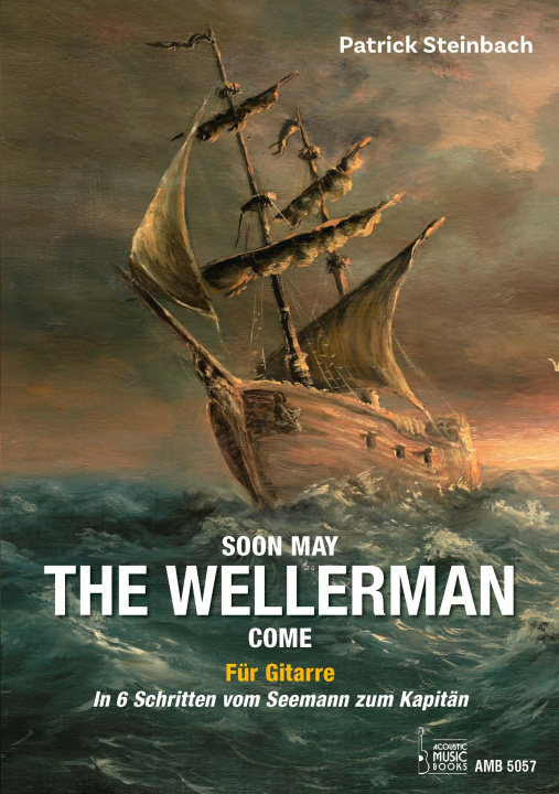 Kniha Soon May The Wellerman Come. Für Gitarre 