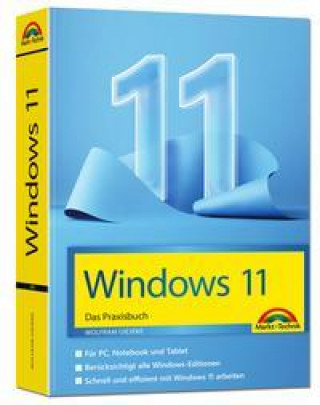 Книга Windows 11 Praxisbuch - das neue Windows komplett erklärt. Für Einsteiger und Fortgeschrittene 