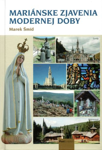 Knjiga Mariánske zjavenia modernej doby Marek Šmíd