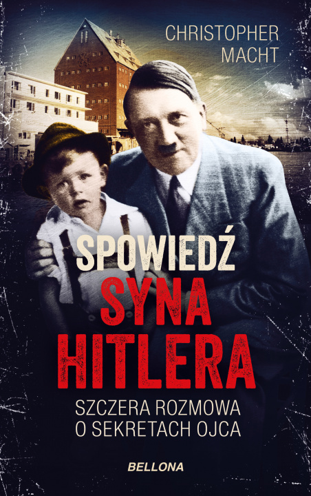 Kniha Spowiedź syna Hitlera Christopher Macht