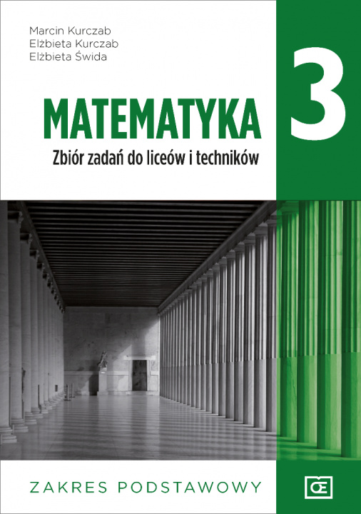 Kniha Nowe matematyka zbiór zadań dla klasy 3 liceum i technikum zakres podstawowy MAZP3 Marcin Kurczab