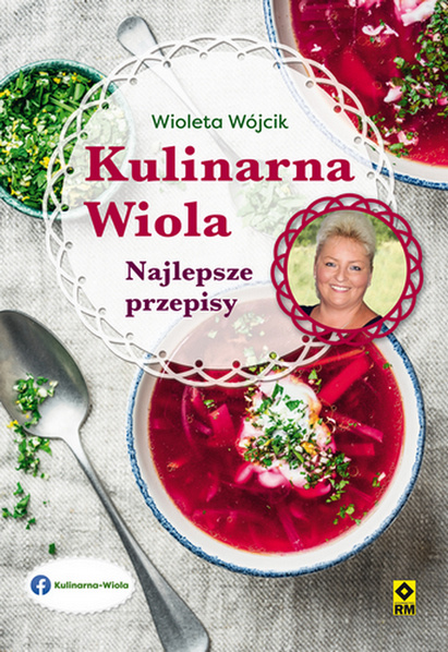 Kniha Kulinarna Wiola. Najlepsze przepisy Wioletta Wójcik