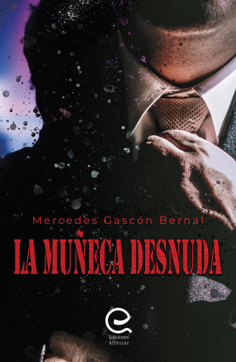 Carte La muñeca desnuda Gascón Bernal