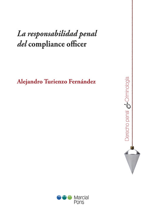 Kniha LA RESPONSABILIDAD PENAL DEL COMPLIANCE OFFICER TURIENZO FERNANDEZ