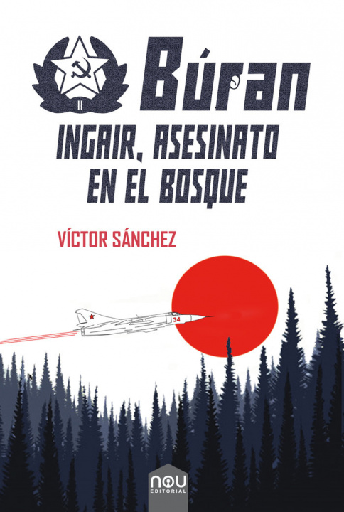 Kniha INGAIR ASESINATO EN EL BOSQUE BURAN Sánchez