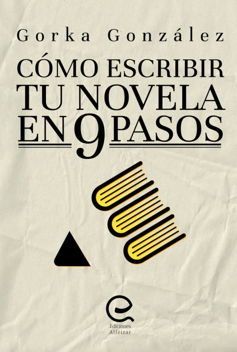 Kniha Cómo escribir tu novela en 9 pasos González