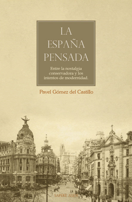 Kniha LA ESPAÑA PENSADA GOMEZ DEL CASTILLO