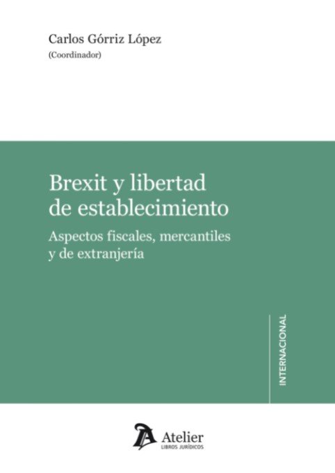 Knjiga BREXIT Y LIBERTAD DE ESTABLECIMIENTO GORRIZ LOPEZ