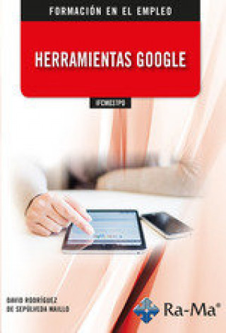 Kniha IFCM037PO Herramientas Google RODRIGUEZ DE SEPULVEDA MAILLO