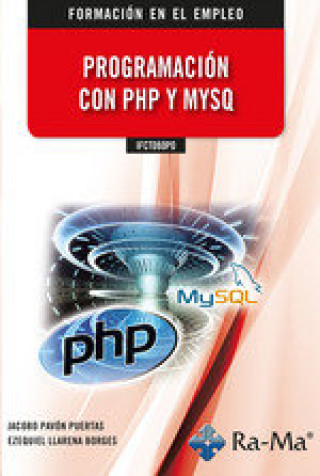 Книга IFCT080PO PROGRAMACION CON PHP Y MYSQL PAVON PUERTAS