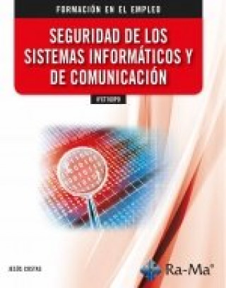 Книга IFCT100PO SEGURIDAD DE LOS SISTEMAS INFORMATICOS Y DE COMUNI COSTAS