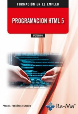 Knjiga PROGRAMACION HTML 5 PABLO ENRIQUE FERNANDEZ CASADO