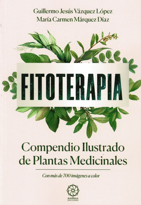 Книга Fitoterapia. Compendio ilustrado de plantas medicinales Márquez Díaz