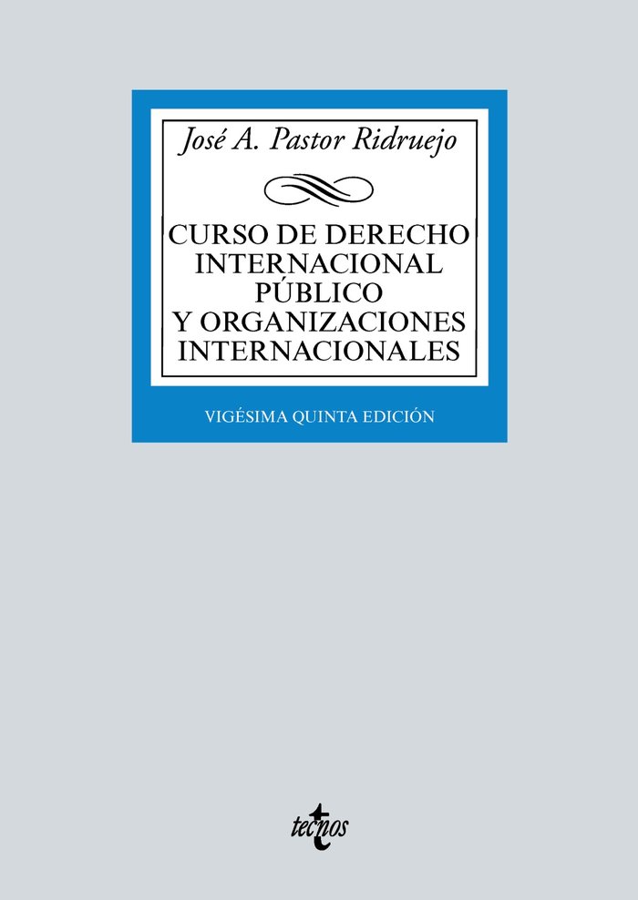 Carte CURSO DE DERECHO INTERNACIONAL PUBLICO Y ORGANIZACIONES INTERNACIONALES PASTOR RIDRUEJO