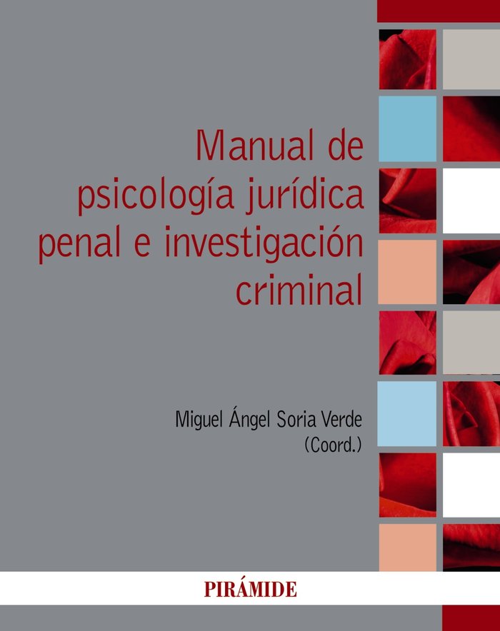 Könyv MANUAL DE PSICOLOGIA JURIDICA PENAL E INVESTIGACION CRIMINAL SORIA