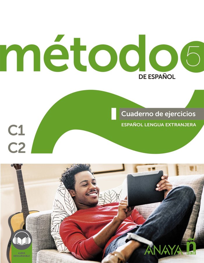 Книга METODO 5 DE ESPAÑOL. CUADERNO DE EJERCICIOS C1-C2. ROBLES AVILA