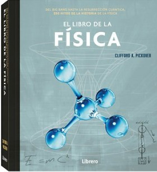Kniha EL LIBRO DE LA FISICA CLIFFORD PICKOVER