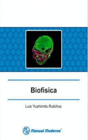 Книга BIOFISICA. YUSHIMITO RUBIÑOS