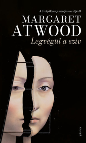 Buch Legvégül a szív Margaret Atwood