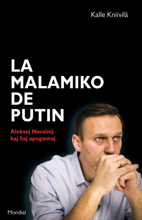 Carte La malamiko de Putin. Aleksej Navalnij kaj liaj apogantoj 
