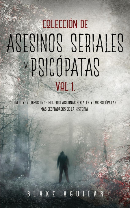 Kniha Coleccion de Asesinos Seriales y Psicopatas Vol 1. 