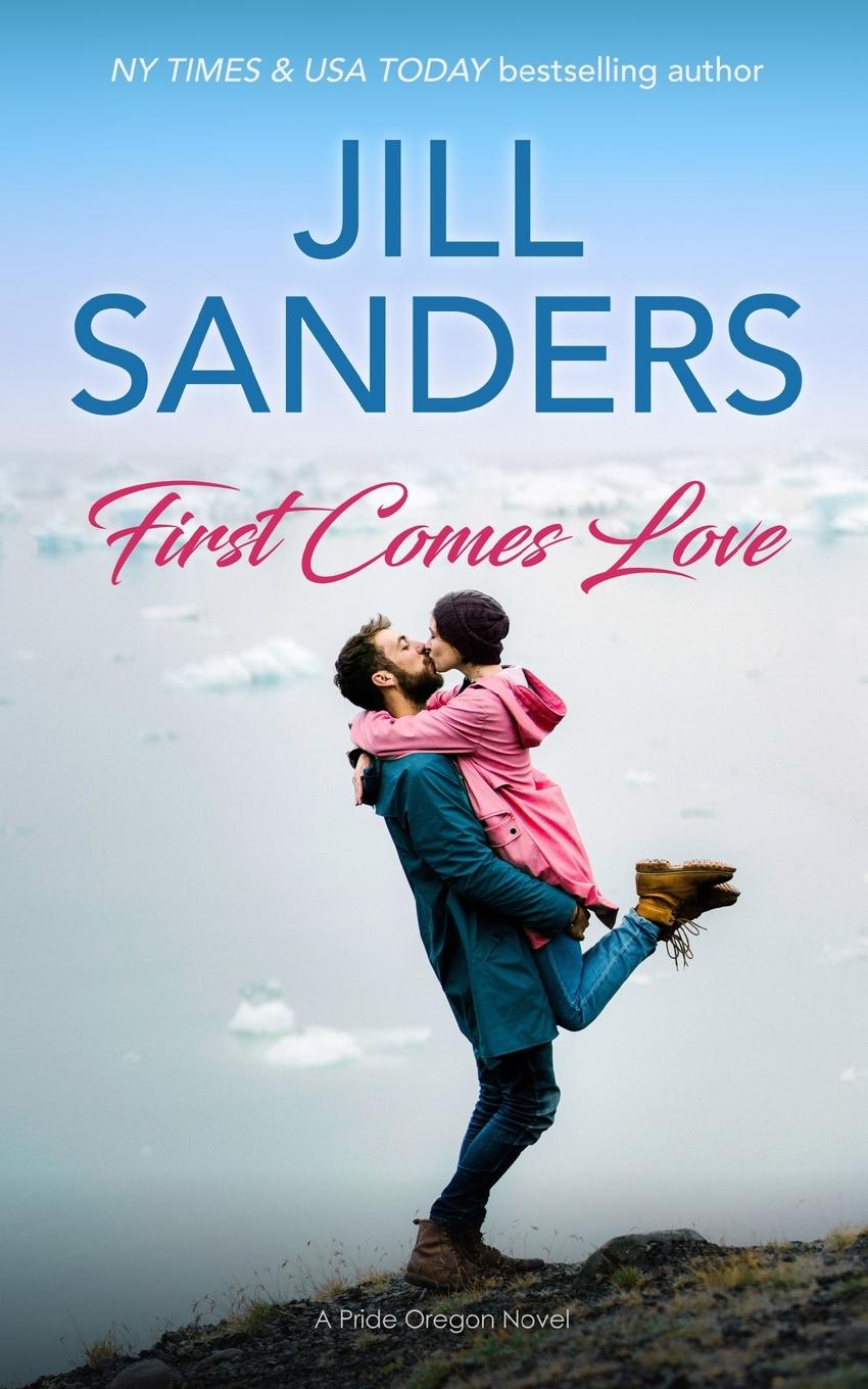 Libro First Comes Love Jill Sanders