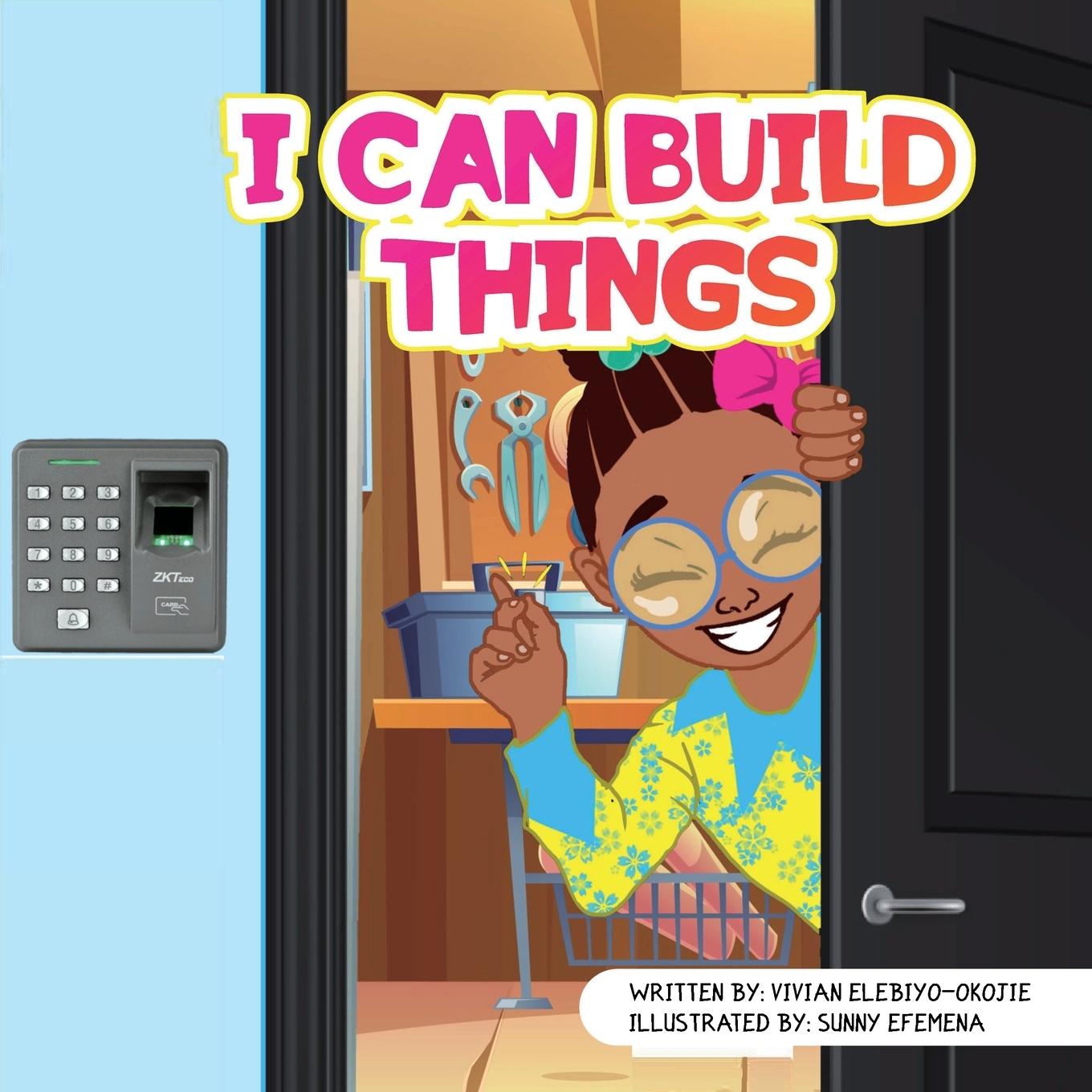 Kniha I Can Build Things Vivian Elebiyo-Okojie