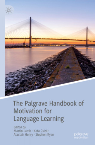 Kniha Palgrave Handbook of Motivation for Language Learning Stephen Ryan