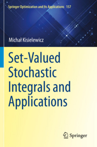 Boek Set-Valued Stochastic Integrals and Applications Michal Kisielewicz