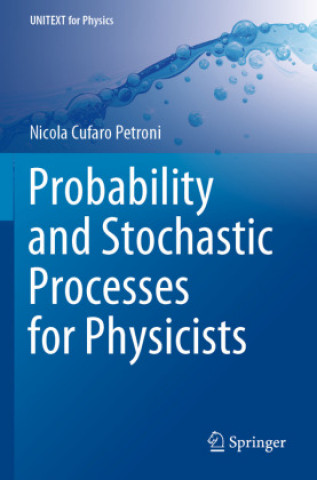 Könyv Probability and Stochastic Processes for Physicists 