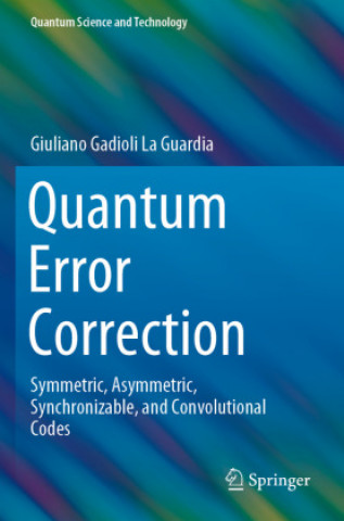 Knjiga Quantum Error Correction Giuliano Gadioli La Guardia