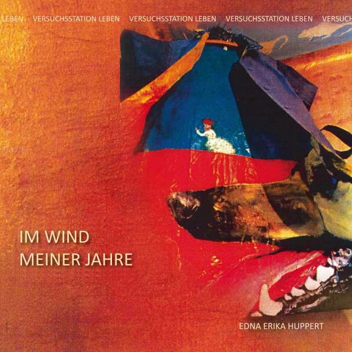 Knjiga Im Wind meiner Jahre II Edna Erika Huppert