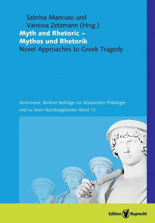 Kniha Myth and Rhetoric - Mythos und Rhetorik Vanessa Zetzmann