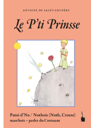 Kniha Der Kleine Prinz. Le P'ti Prinsse Guy Pradeau