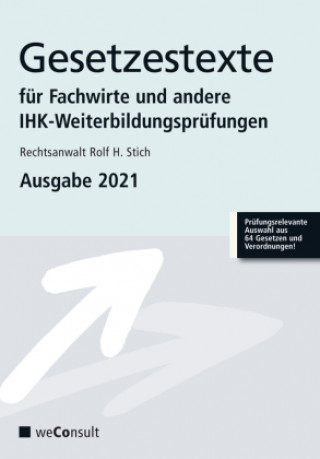 Kniha Gesetzestexte für Fachwirte und andere IHK-Weiterbildungen Ausgabe 2021 Peter Collier