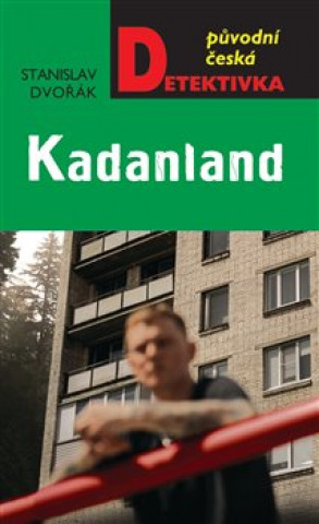 Kniha Kadanland Stanislav Dvořák