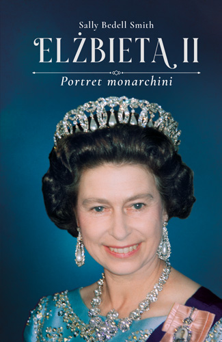Könyv Elżbieta II. Portret monarchini wyd. 2021 Sally Bedell Smith