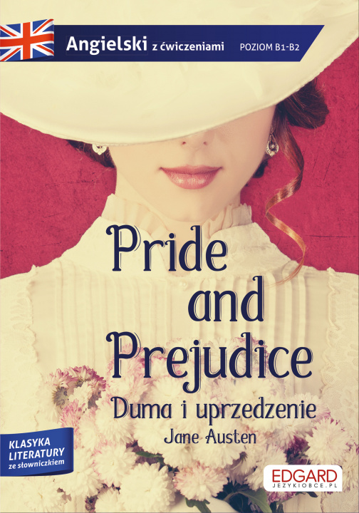 Kniha Pride and Prejudice/ Duma i uprzedzenie. Adaptacja klasyki z ćwiczeniami do nauki języka angielskiego Jane Austen
