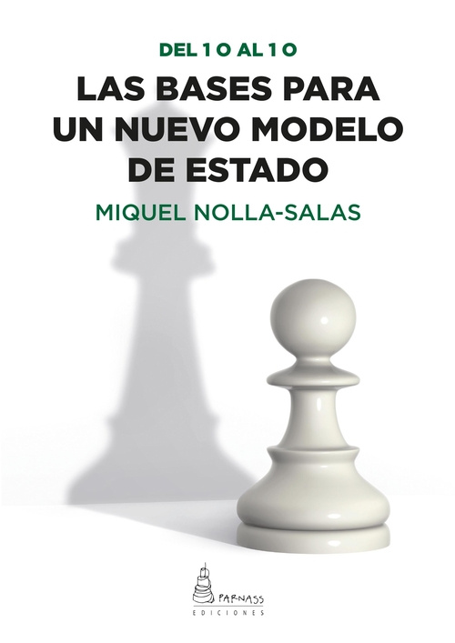 Kniha LAS BASES PARA UN NUEVO MODELO DE ESTADO MIQUEL NOLLA-SALAS
